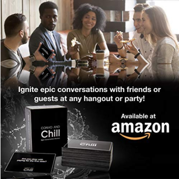 Convo and Chill - 99 Epic Conversation Starters for Game Nights