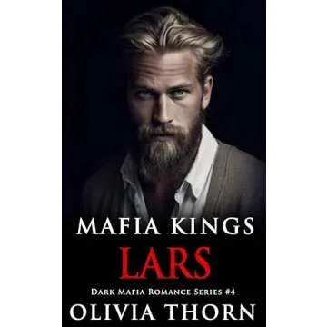 Mafia Kings: Lars: Dark Mafia Romance Series #4