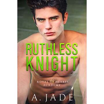 Ruthless Knight: A Standalone Enemies-to-Lovers Romance (Royal Hearts Academy Book 2)