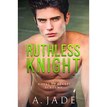 Ruthless Knight: A Standalone Enemies-to-Lovers Romance (Royal Hearts Academy Book 2)