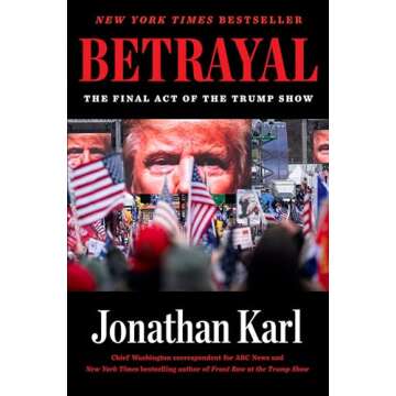 Betrayal: The Final Act of the Trump Show