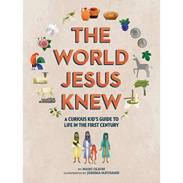 The World Jesus Knew: Engaging Guide for Curious Kids