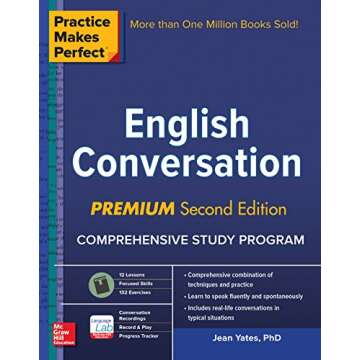 Practice Makes Perfect: English Conversation, Premium Second Edition