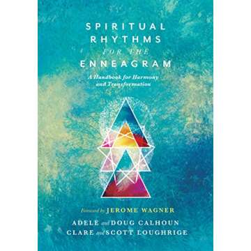 Spiritual Rhythms for the Enneagram: A Handbook for Harmony and Transformation