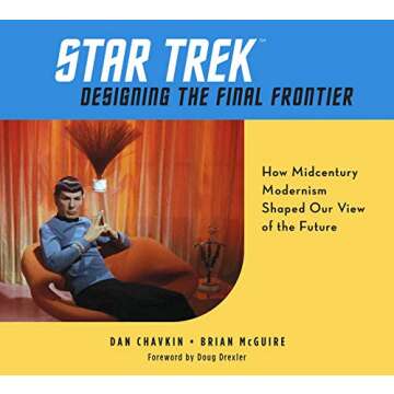 Star Trek: Designing the Final Frontier: How Midcentury Modernism Shaped Our View of the Future