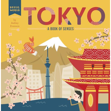 Tokyo: A Magical Board Book of Senses for Kids