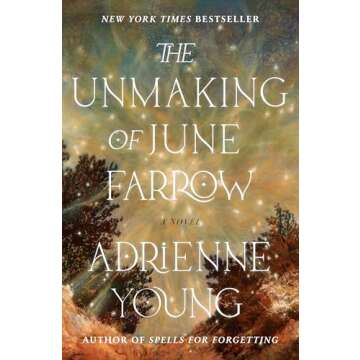 The Unmaking of June Farrow: A Novel