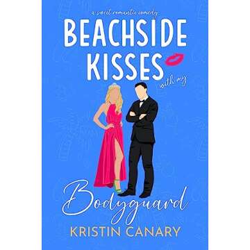 Beachside Kisses With My Bodyguard: A Brother's Best Friend Sweet Romantic Comedy (Hallmark Beach Sm...