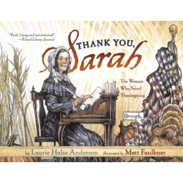 Thank You, Sarah: The Woman Who Saved Thanksgiving