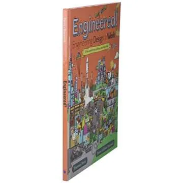 Inspire Innovation with Engineered!: The Ultimate Engineering Book