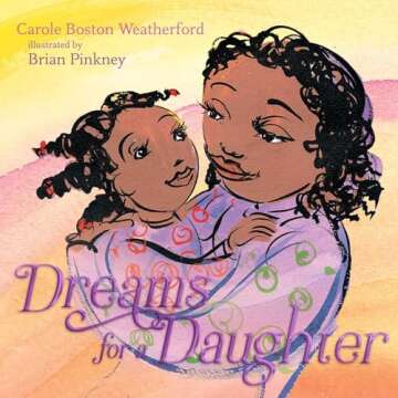 Dreams for a Daughter - Inspire and Empower Young Girls with a Heartfelt Gift