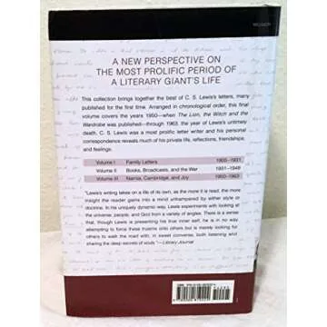 C.S. Lewis Letters: Narnia, Cambridge, and Joy 1950-1963