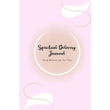 Spiritual Delivery Journal: 30 Reasons to Keep Your Faith in God