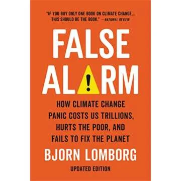 False Alarm: A Groundbreaking Perspective on Climate Change Policy