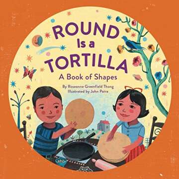 Round Is a Tortilla: A Fun Shape Learning Book