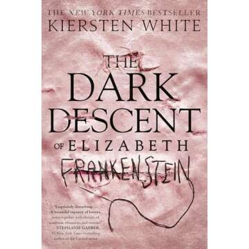 The Dark Descent of Elizabeth Frankenstein