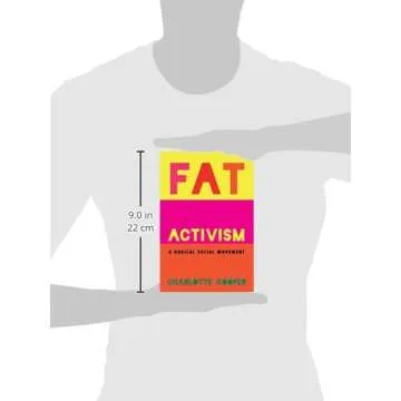 Fat Activism: A Radical Social Movement