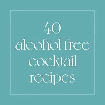 Free Spirit Cocktails: 40 Nonalcoholic Drink Recipes
