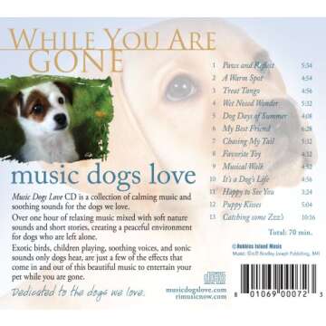 Music Dogs Love: While You Are Gone - Calming Tracks for Anxious Pups