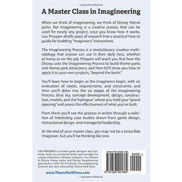 The Imagineering Process: Using the Disney Theme Park Design Process to Bring Your Creative Ideas to...