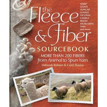The Fleece & Fiber Sourcebook: More Than 200 Fibers, from Animal to Spun Yarn