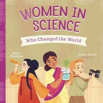 Women in Science Who Changed the World - Illustrated Board Book