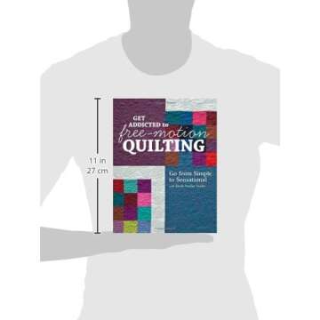 Get Addicted to Free-Motion Quilting: Transform Simple Designs into Stunning Quilts
