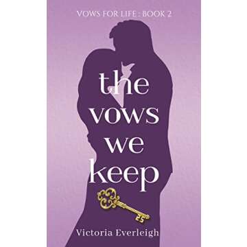The Vows We Keep: A Catholic Romance (Vows for Life Book 2)