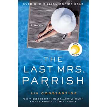 The Last Mrs. Parrish: Unforgettable Psychological Thriller
