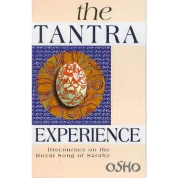The Tantra Experience: Discourses on the Royal Song of Saraha (Import)