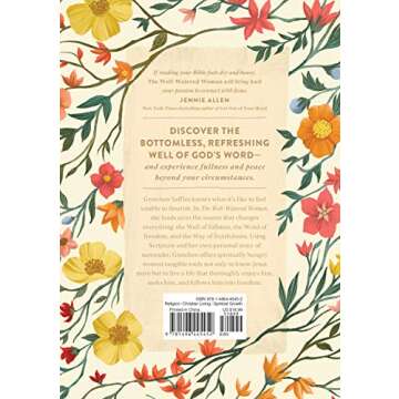 The Well-Watered Woman: Rooted in Truth, Growing in Grace, Flourishing in Faith