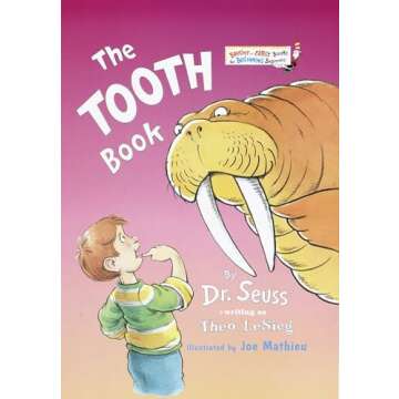 The Tooth Book: A Fun and Colorful Introduction to Dental Health
