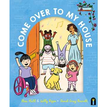 Come Over to My House Children's Book Celebrating Diversity