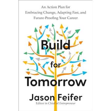 Build for Tomorrow: An Action Plan for Embracing Change, Adapting Fast, and Future-Proofing Your Car...