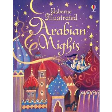 Arabian Nights Usborne Illustrated - Anna Milbourne: A Magical Journey Through Timeless Tales