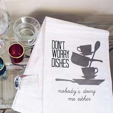 Twisted Wares Funny Kitchen Dish Towels with Sayings for Women, Don’t Worry Dishes Flour Sack Dishtowels, 27 inch by 27 inch, 100% Cotton, Funny Gift for Adults