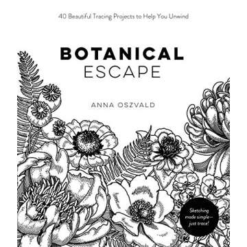 Botanical Escape: 40 Beautiful Tracing Projects to Help You Unwind