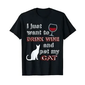 I Just Want to Drink Wine and Pet My Cat Shirt - Perfect Gift for Cat Lovers