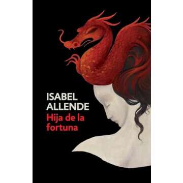 Hija de la fortuna/ Daughter of Fortune (Spanish Edition)