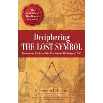 Unlock the Secrets of the Freemasons with Deciphering the Lost Symbol