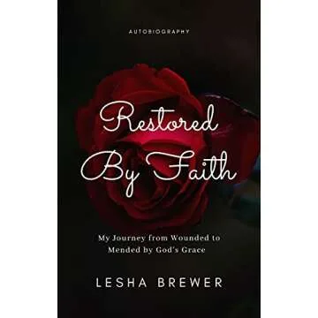 Restored By Faith: A Transformational Journey Through Adversity