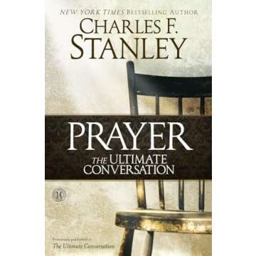 Prayer: The Ultimate Conversation