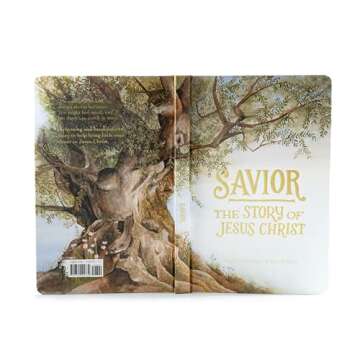 Savior: The Story of Jesus Christ - A Beautiful and Durable Children's Book