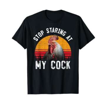 Funny Chicken Rooster Stop Staring At My Cock T-Shirt Gift T-Shirt