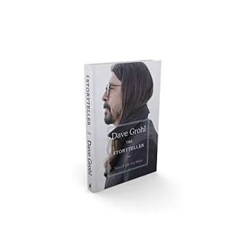 The Storyteller Tales of Life and Music by Dave Grohl