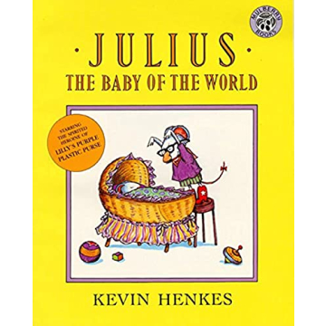 Julius the Baby of the World Book for New Siblings