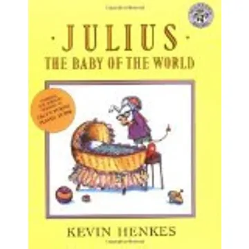 Julius the Baby of the World Book for New Siblings