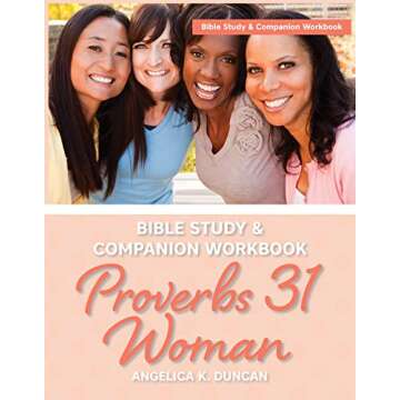 Proverbs 31 Woman Bible Study And Companion Workbook: More Than A Checklist: A 15-Day Devotional To ...