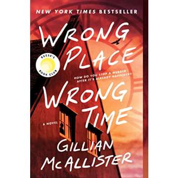 Wrong Place Wrong Time: A Mother's Desperate Race Against Time in a Gripping, Twisty Thriller of Fam...