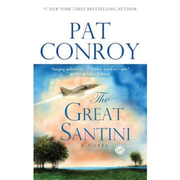 The Great Santini: A Novel